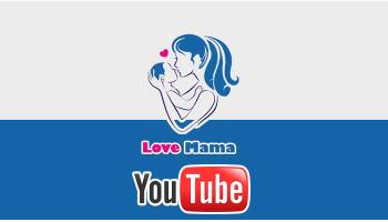 Tất cả kênh Youtube thương hiệu LoveMama